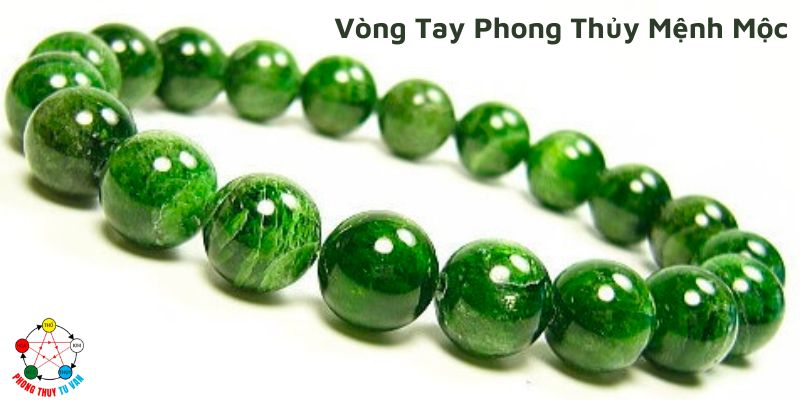 Vòng Tay Phong Thủy Mệnh Mộc